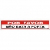 Placa Por Favor Não Bata a Porta 5X25 2475